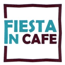 Заявка на торговельну марку № m202305224: fiesta in cafe