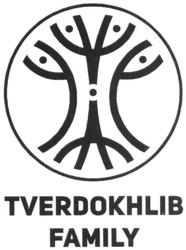 Свідоцтво торговельну марку № 314560 (заявка m202003348): tverdokhlib family