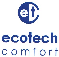 Свідоцтво торговельну марку № 95848 (заявка m200706293): etc; ecotech; comfort; с