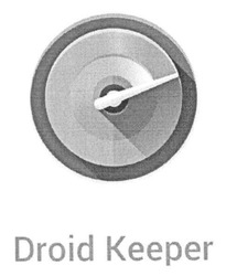 Свідоцтво торговельну марку № 218881 (заявка m201609319): droid keeper