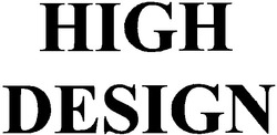 Свідоцтво торговельну марку № 94017 (заявка m200703125): high design