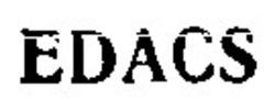 Свідоцтво торговельну марку № 8405 (заявка 93062979): edacs