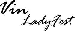 Свідоцтво торговельну марку № 298981 (заявка m201915594): vin ladyfest; vin lady fest