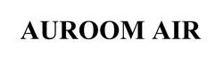 Заявка на торговельну марку № m202510160: auroom air