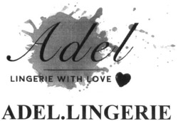 Свідоцтво торговельну марку № 322288 (заявка m202009495): adel lingerie with love; adel.lingerie