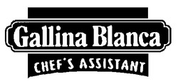 Свідоцтво торговельну марку № 23430 (заявка 98072920): gallina blanca chef's assistant; chefs