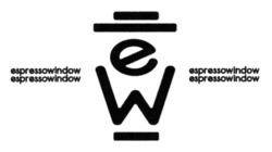 Заявка на торговельну марку № m202605692: espresso window; espressowindow; е