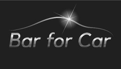 Заявка на торговельну марку № m201805261: bar for car