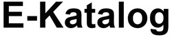 Заявка на торговельну марку № m202605435: е; e katalog; e-katalog