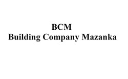 Заявка на торговельну марку № m202300376: building company mazanka; bcm; всм