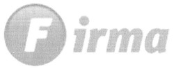 Свідоцтво торговельну марку № 113473 (заявка m200908005): firma; f irma