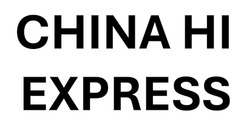 Заявка на торговельну марку № m202416448: ні; china hi express