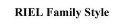 Заявка на торговельну марку № m202509107: riel family style