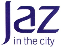 Свідоцтво торговельну марку № 307985 (заявка m201930420): jaz in the city