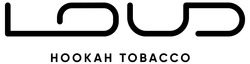 Заявка на торговельну марку № m202126578: loud; hookah tobacco