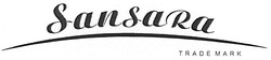 Свідоцтво торговельну марку № 87114 (заявка m200615657): sansara; trade mark
