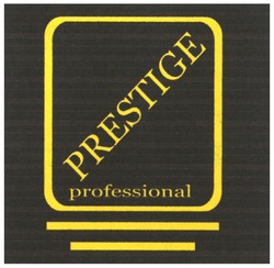 Заявка на торговельну марку № m200605595: prestige; professional