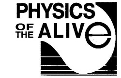 Заявка на торговельну марку № 93063386: physics of the alive
