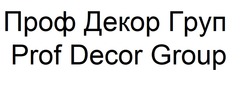 Заявка на торговельну марку № m202601360: prof decor group; проф декор груп