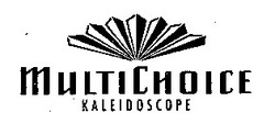 Свідоцтво торговельну марку № 10537 (заявка 94030909): multi choice multichoice kaleidoscope