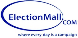 Заявка на торговельну марку № m200915730: electionmall.com; election mall; where every day is a campaign; сом