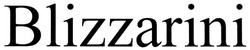 Свідоцтво торговельну марку № 117201 (заявка m200913604): blizzarini