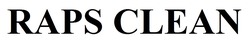 Заявка на торговельну марку № m202507643: raps clean