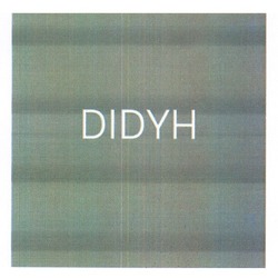 Заявка на торговельну марку № m202423675: didyh