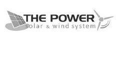 Заявка на торговельну марку № m201728106: the power; solar&wind system; solar wind system