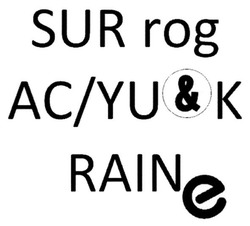 Свідоцтво торговельну марку № 281399 (заявка m201819635): sur rog ac/yu&k raine; surrogac/yu&kraine; surrogacyukraine; surrogacy ukraine