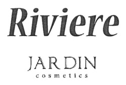 Свідоцтво торговельну марку № 192037 (заявка m201323387): riviere; jardin; cosmetics