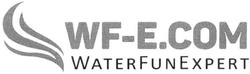 Свідоцтво торговельну марку № 291374 (заявка m201905931): wf-e.com; wf e com; waterfunexpert; water fun expert