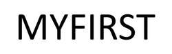 Заявка на торговельну марку № m202504752: myfirst