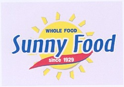 Заявка на торговельну марку № 20040606301: whole food; sunny food; since 1929