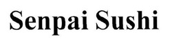 Заявка на торговельну марку № m201926618: senpai sushi