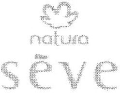 Свідоцтво торговельну марку № 92706 (заявка m200617642): natura; seve