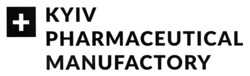 Заявка на торговельну марку № m202307718: +; kyiv pharmaceutical manufactory