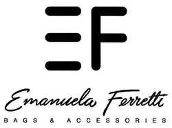 Свідоцтво торговельну марку № 255026 (заявка m201705944): ef; emanuela forretti; bags&accessories