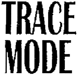 Свідоцтво торговельну марку № 77302 (заявка m200510007): trace mode