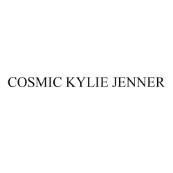Заявка на торговельну марку № m202511298: cosmic kylie jenner