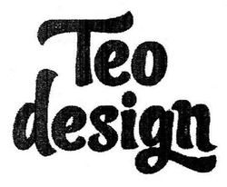 Свідоцтво торговельну марку № 250547 (заявка m201702555): teo design; тео