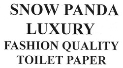 Свідоцтво торговельну марку № 188225 (заявка m201310711): snow panda luxury; fashion quality toilet paper