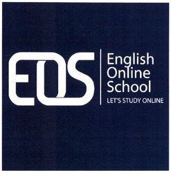 Заявка на торговельну марку № m202027367: eos; english online school; let's study online; lets