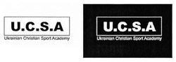 Свідоцтво торговельну марку № 258250 (заявка m201708578): u.c.s.a; ucsa; ukrainian christian sport academy