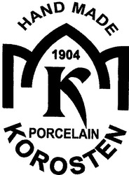 Свідоцтво торговельну марку № 54666 (заявка 2003088746): hand made; 1904; porcelain; korosten; к