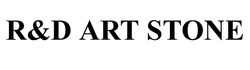 Заявка на торговельну марку № m202523167: rd; r&d art stone