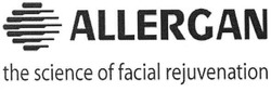 Свідоцтво торговельну марку № 107286 (заявка m200720152): allergan; the science of facial rejuvenation