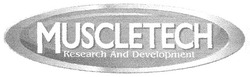 Свідоцтво торговельну марку № 133722 (заявка m200915301): muscletech; research and development