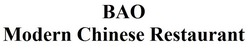 Заявка на торговельну марку № m201517395: bao; modern chenese restaurant; chinese