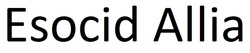 Заявка на торговельну марку № m202512139: esocid allia